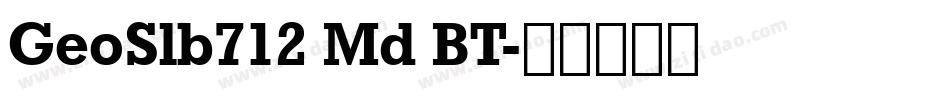 GeoSlb712 Md BT字体转换